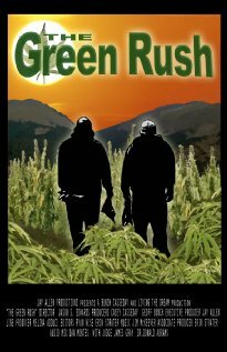 The Green Rush (2008)