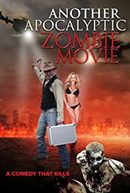 Another Apocalyptic Zombie Movie (2018)