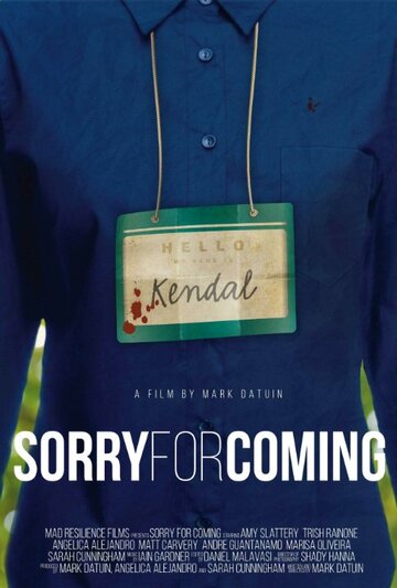 Sorry for Coming (2016)