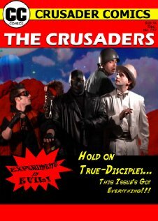 The Crusaders #357: Experiment in Evil! (2008)